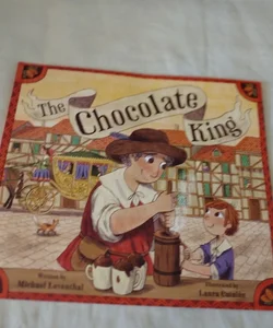 The Chocolate King