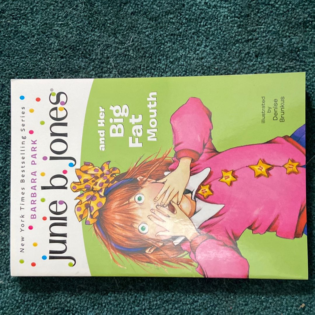 Junie B. Jones #3: Junie B. Jones and Her Big Fat Mouth