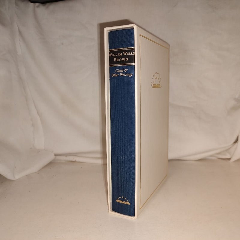 William Wells Brown Clotel & Other Writings The Library of America