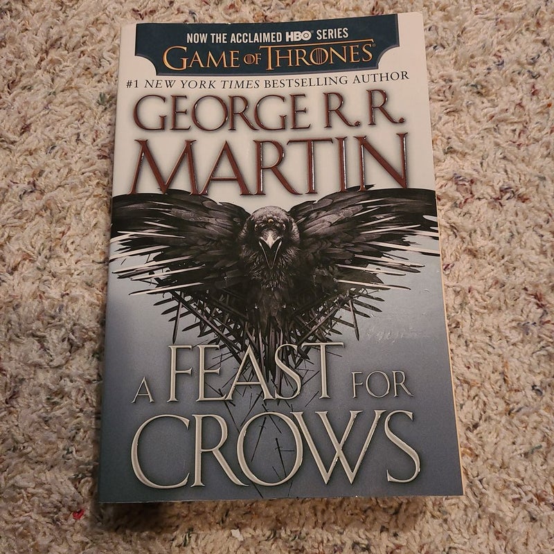 A Feast for Crows (HBO Tie-In Edition): a Song of Ice and Fire: Book Four