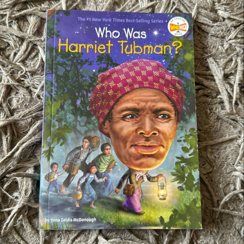 Who Was Harriet Tubman?