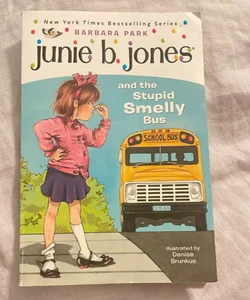 Junie B. Jones #1: Junie B. Jones and the Stupid Smelly Bus