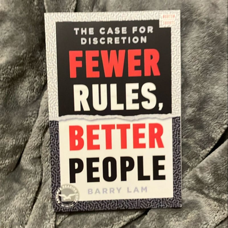 Fewer Rules, Better People (ARC)