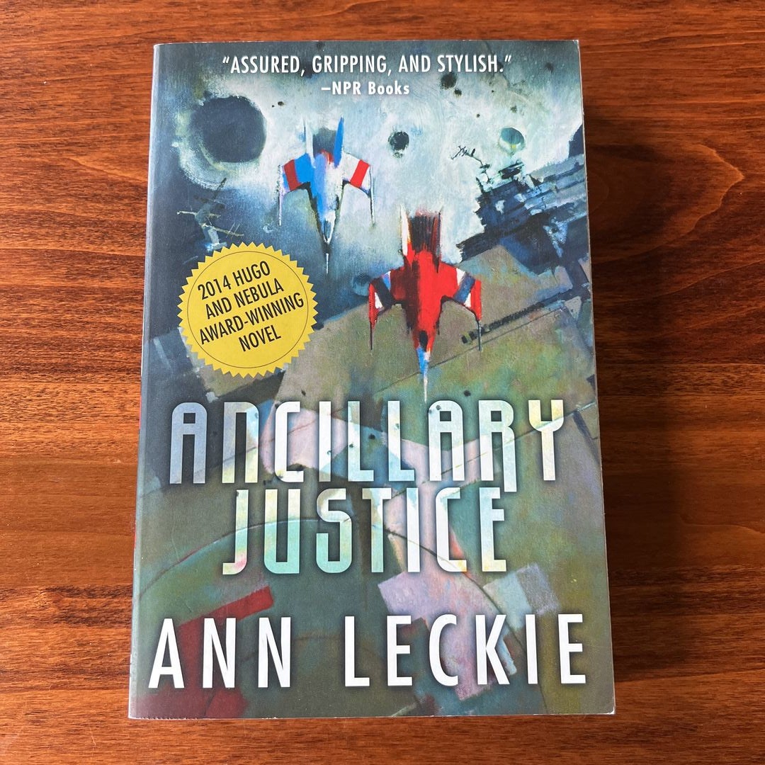 Ancillary Justice by Ann Leckie, Paperback