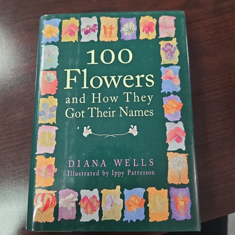 100 Flowers and How They Got Their Names
