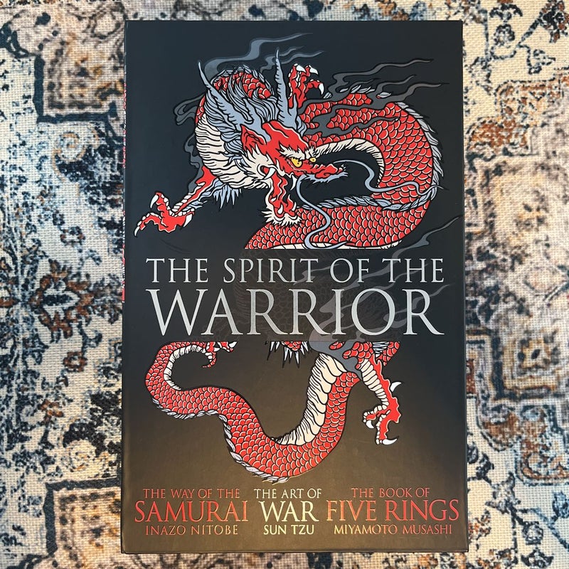 The Spirit of the Warrior - The Art of War, The Way of the Samurai and The Book of Five Rings