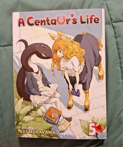 A Centaur's Life Vol. 5