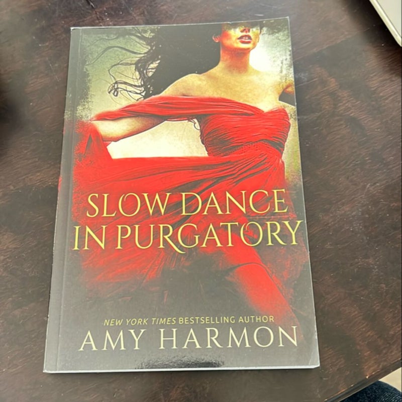 Slow Dance in Purgatory