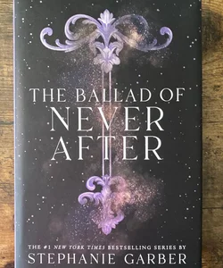 First Edition The Ballad of Never After