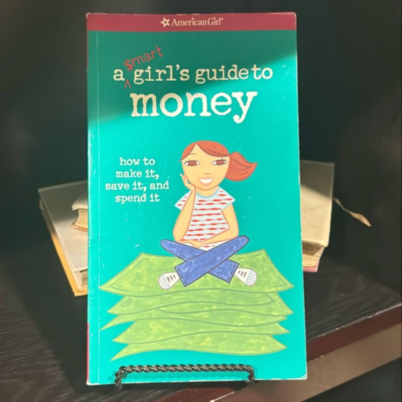 A Smart Girl's Guide to Money