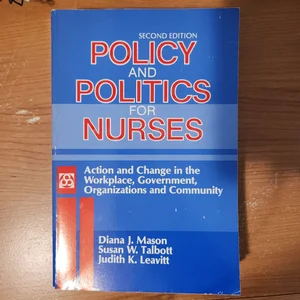 Policy and Politics for Nurses