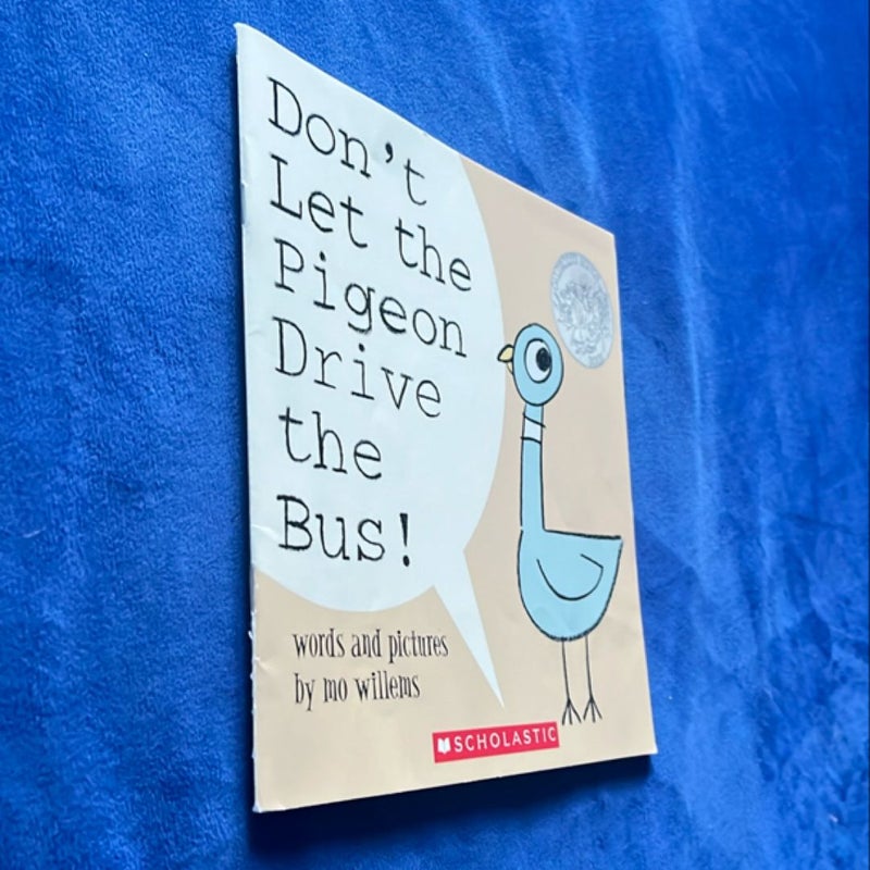 Don’t Let the Pigeon Drive the Bus!