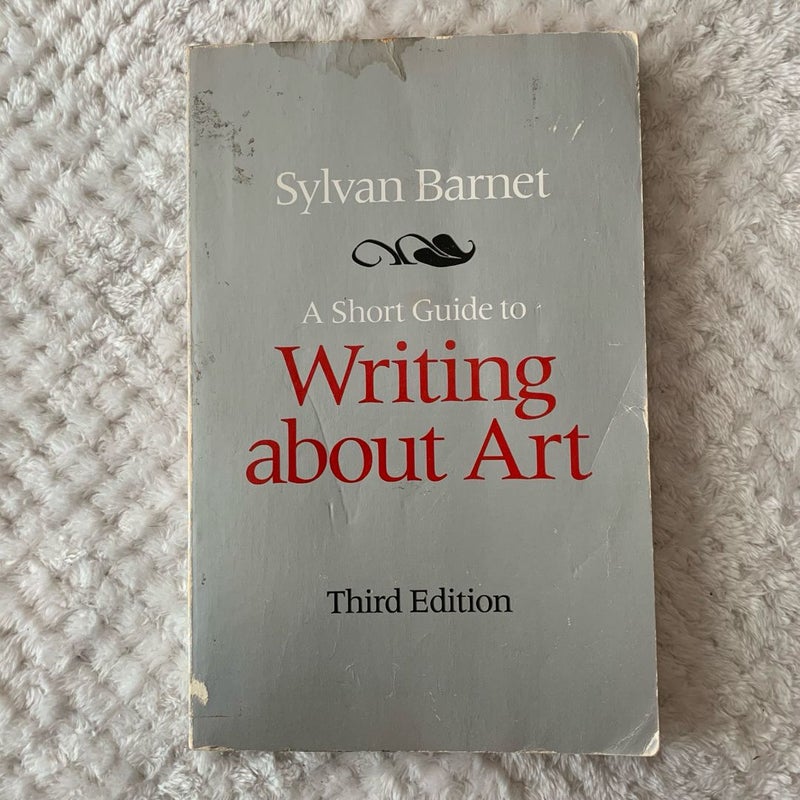 A Short Guide to Writing about Art