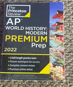 Princeton Review AP World History: Modern Premium Prep 2022