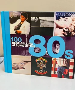 100 Best-Selling Albums of The 80s