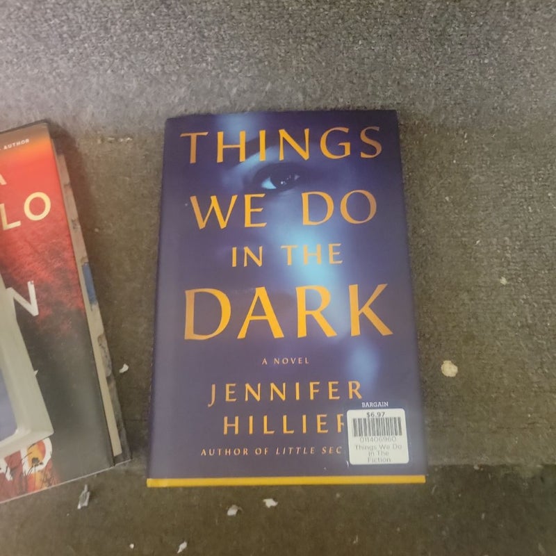 Things We Do in the Dark