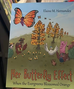 Her Butterfly Effect