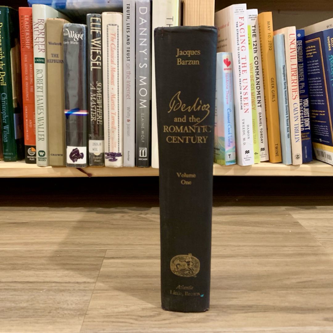 Berlioz and the Romantic Century Vol. I