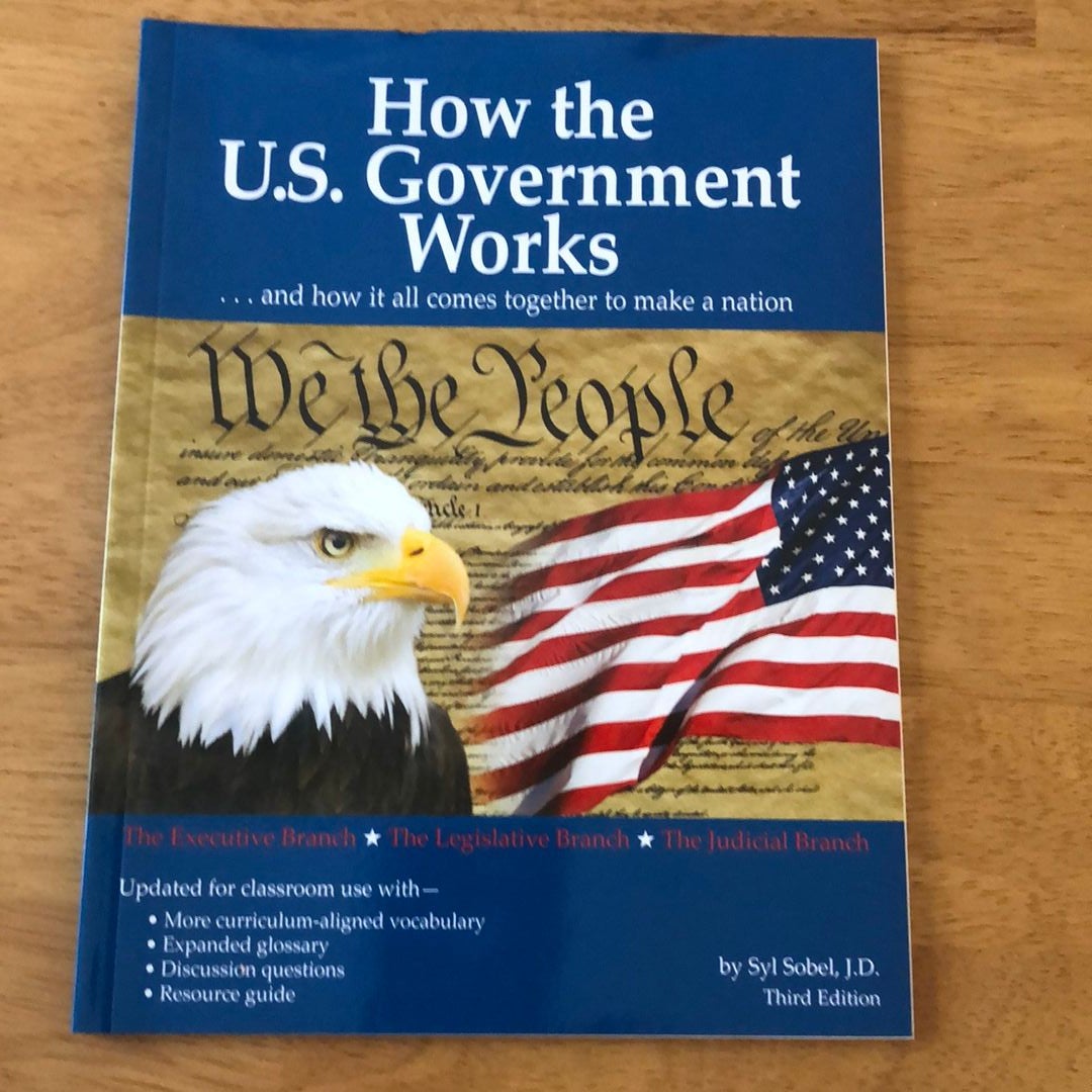 How the U. S. Government Works