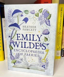 Emily Wilde’s Encylopaedia of Faeries