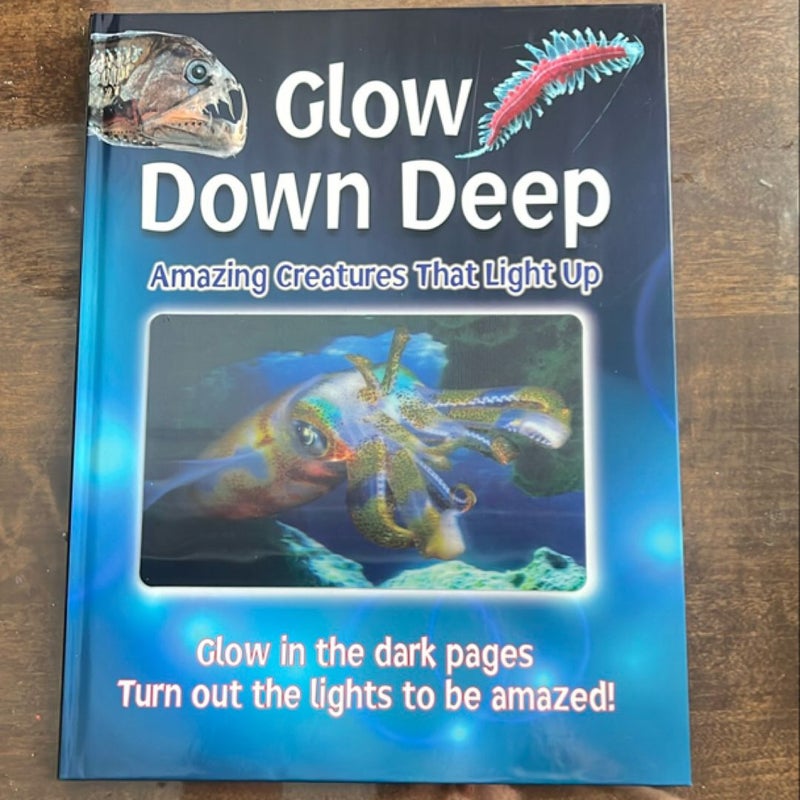 Glow down Deep