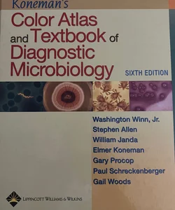 Konemans Color Atlas and Textbook of Diagnostic Microbiology