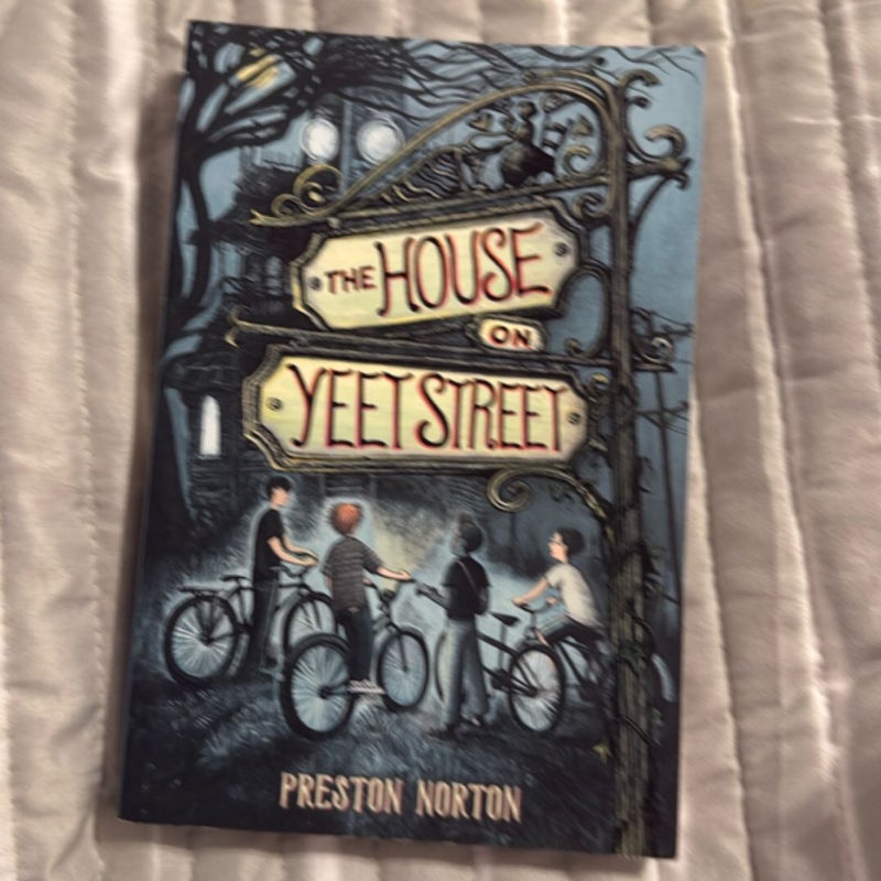 The House on Yeet Street