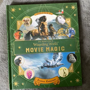 J. K. Rowling's Wizarding World: Movie Magic Volume Two: Curious Creatures