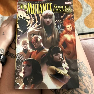 New Mutants by Abnett and Lanning: the Complete Collection Vol. 1