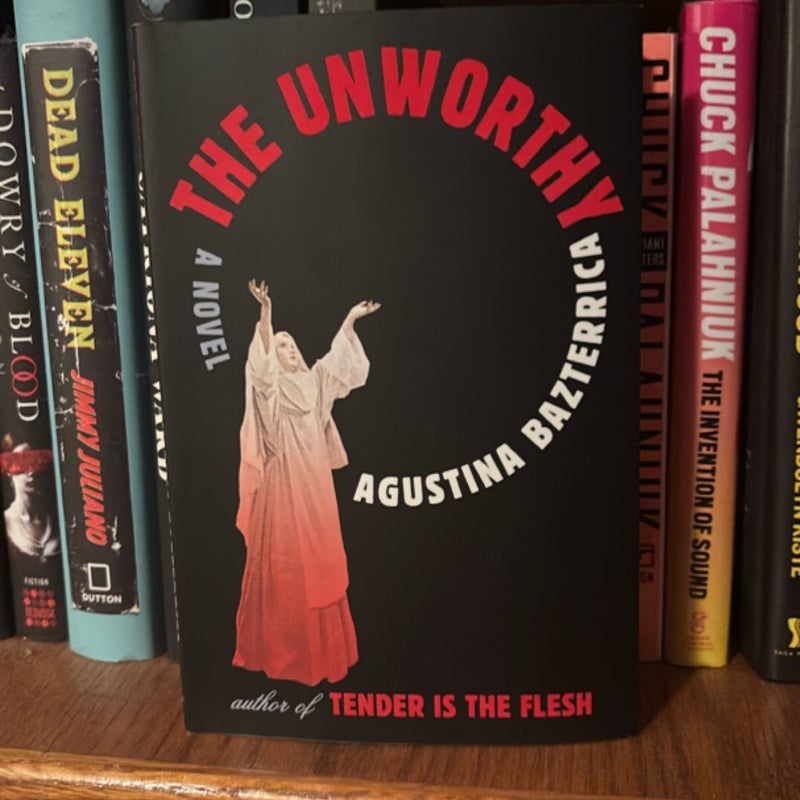 The Unworthy (w/ a signed book plate)