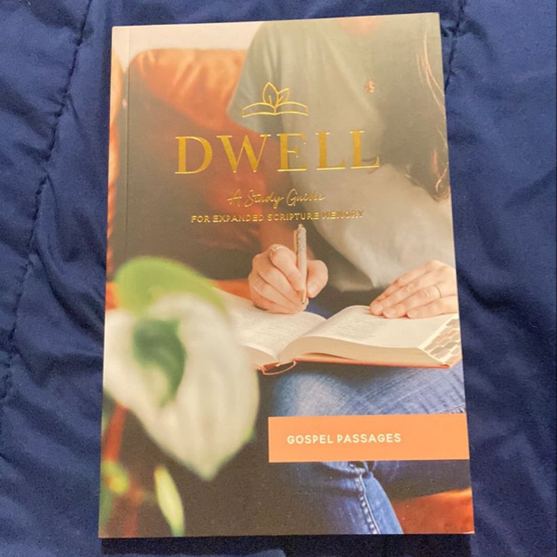 Dwell - Gospel Passages