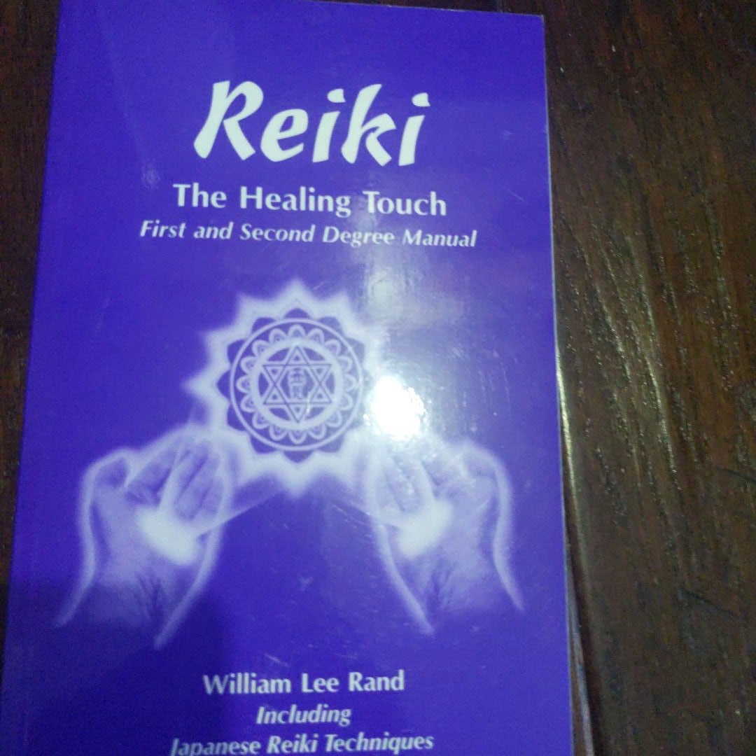 Reiki, The Healing Touch