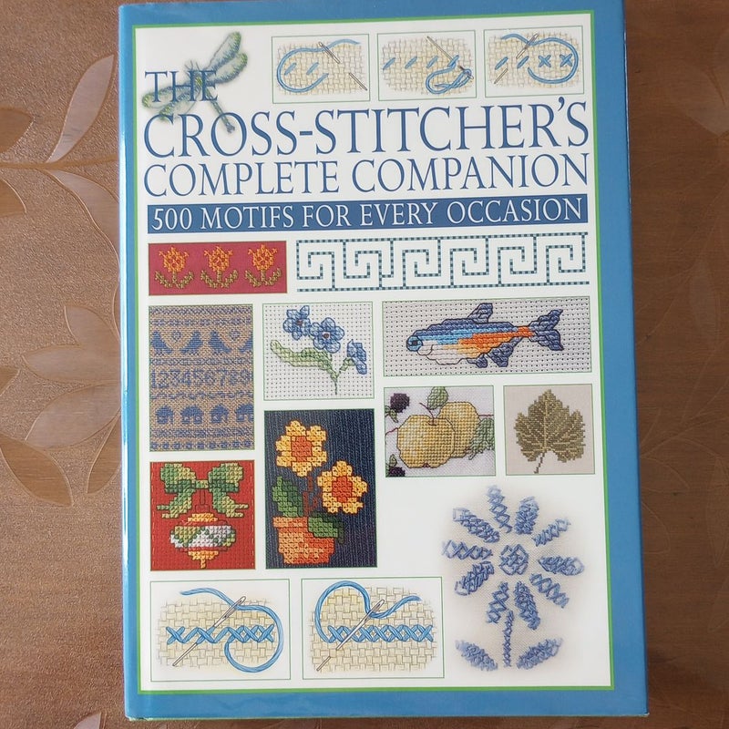 The Cross-stitcher's Complete Companion 