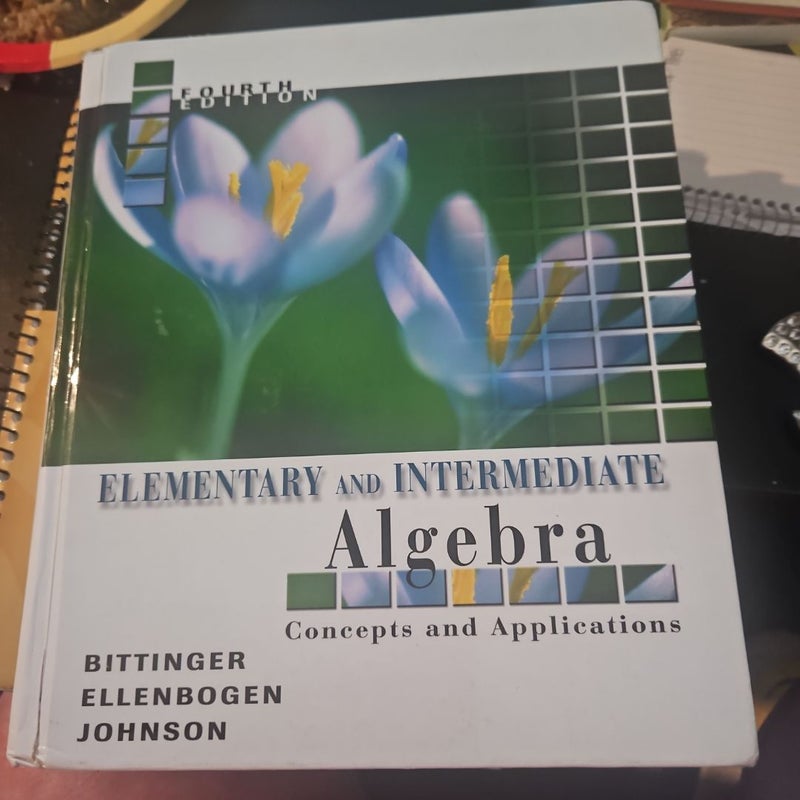 Elementary and Intermediate Algebra