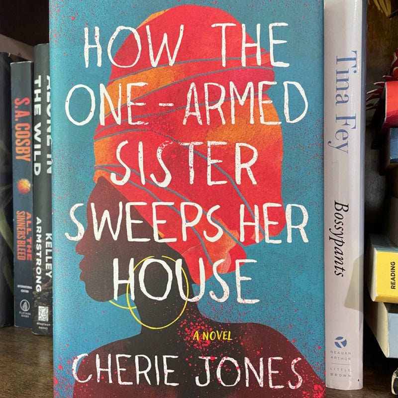 How the One-Armed Sister Sweeps Her House