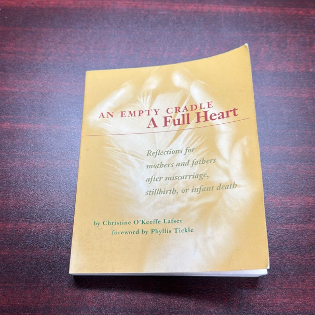 An Empty Cradle, a Full Heart