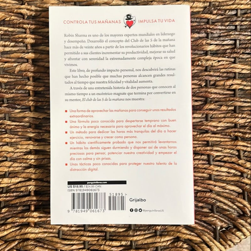 El Club de Las 5 de la Mañana: Controla Tus Mañanas, Impulsa Tu Vida / the 5 AM Club: Own Your Morning. Elevate Your Life