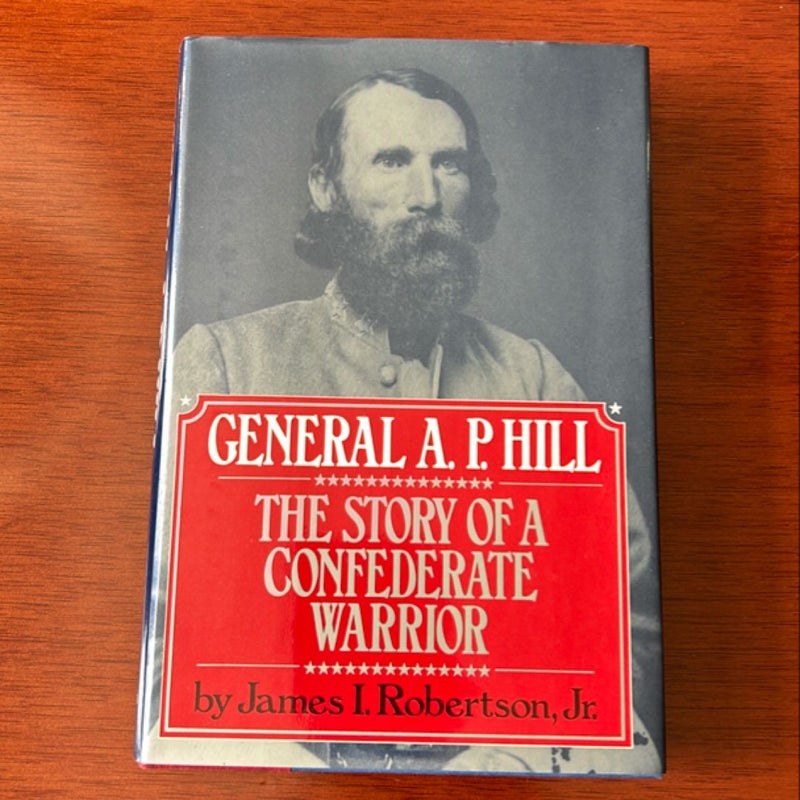 General A. P. Hill