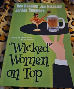 Wicked Women on Top