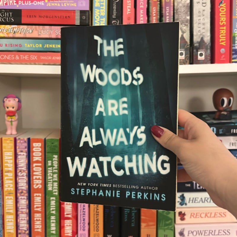 The Woods Are Always Watching