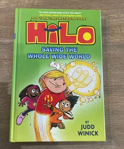 Hilo Book 2: Saving the Whole Wide World