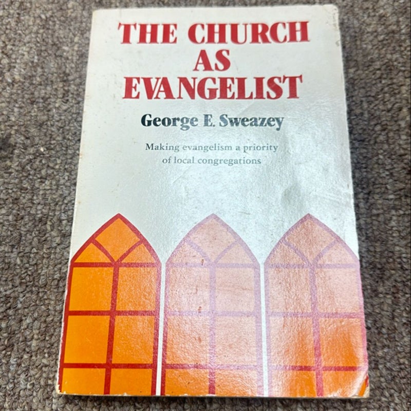 The Church As Evangelist