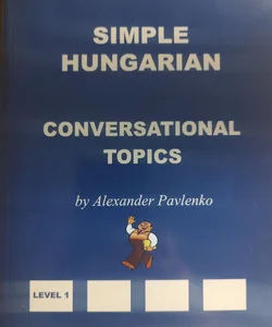 Simple Hungarian conversational topics