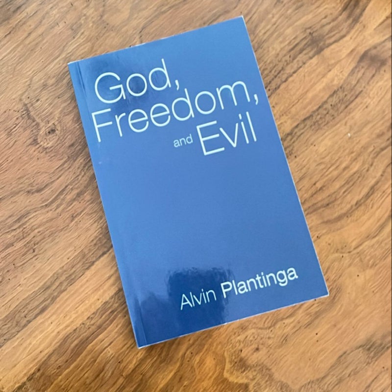 God, Freedom, and Evil