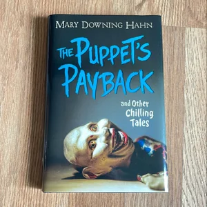 The Puppet's Payback and Other Chilling Tales