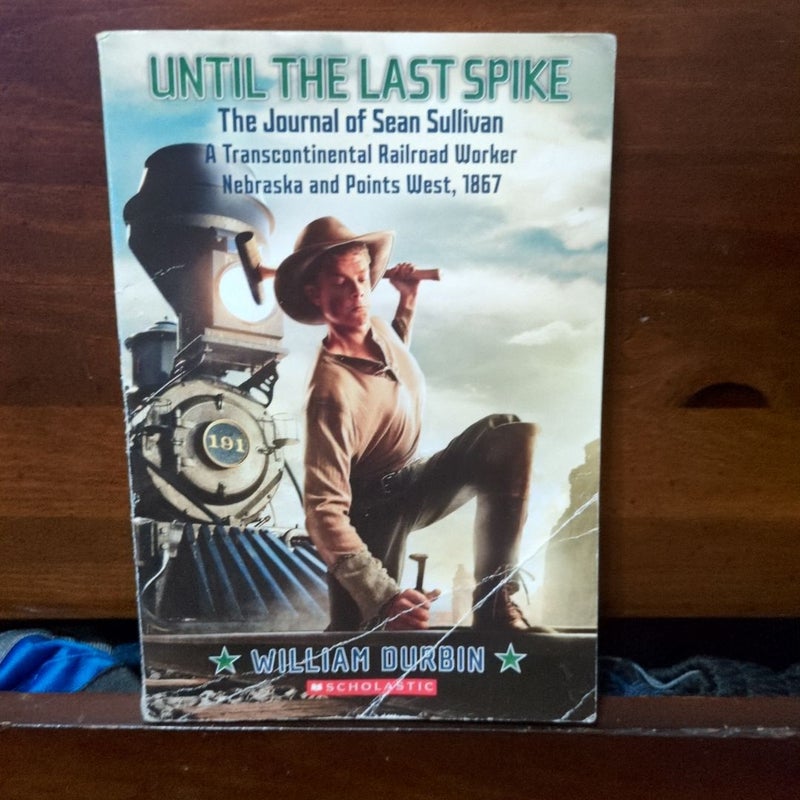 Until the Last Spike