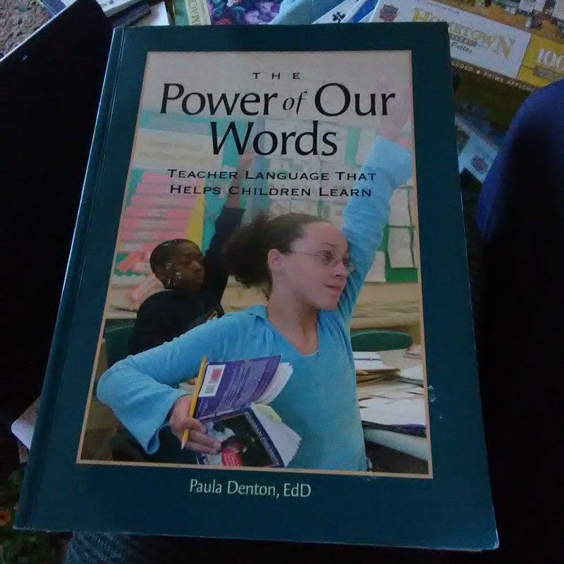 The Power of Our Words