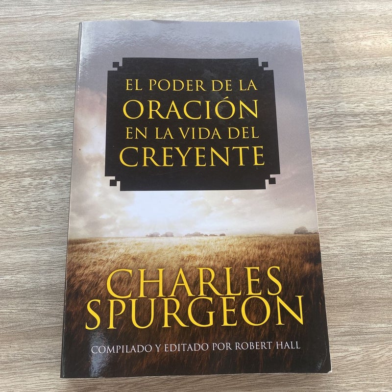 El Poder de la Oracion en la Vida Del Creyente