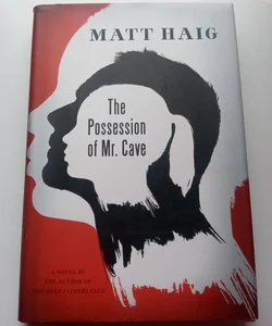 The Possession of Mr Cave