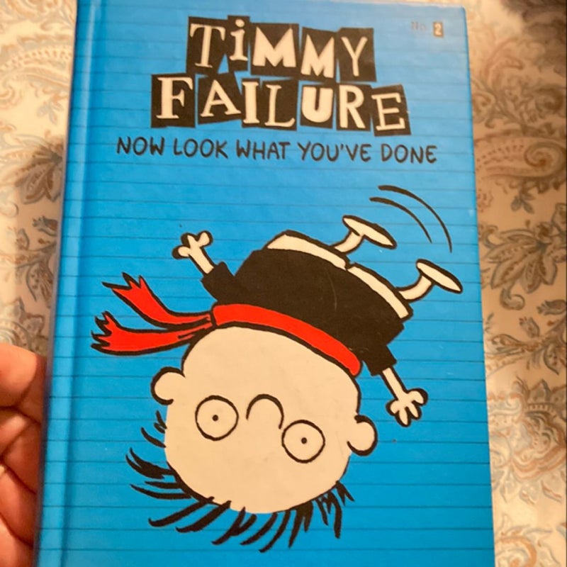 Timmy Failure: Now Look What You've Done